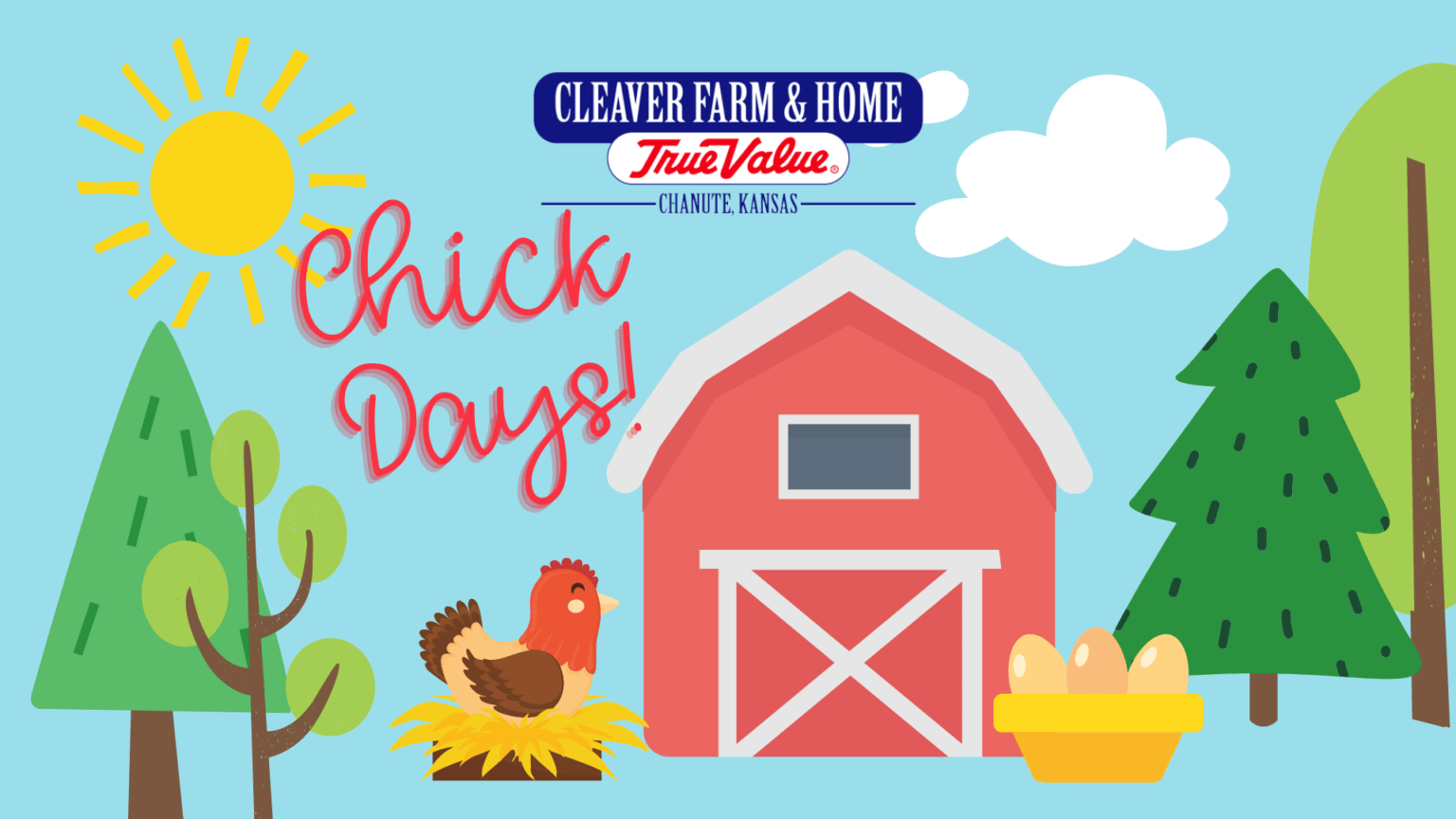 Chick Days Annual Event! Cleaver Farm and Home